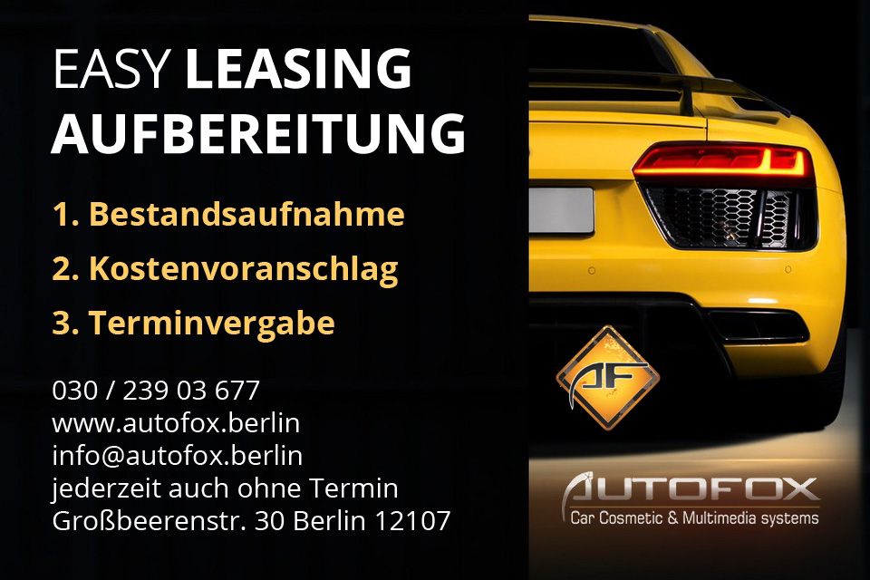 Leasingaufbereitung Experten Autofox Fahrzeugaufbereitung Berlin